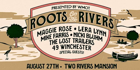 WMOT Presents Roots on the Rivers - General Admission