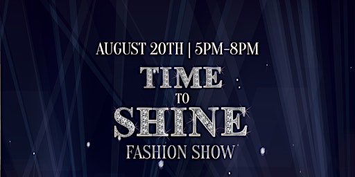 Time to Shine Fashion Show