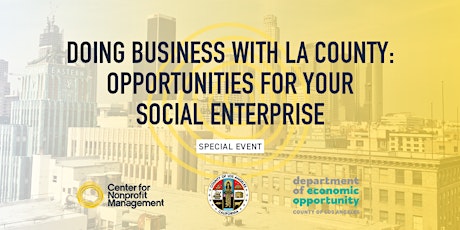 Doing Business with LA County: Opportunities for your Social Enterprise