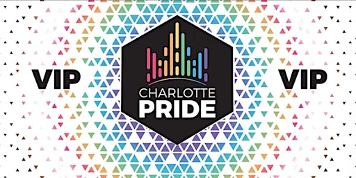 2022 Charlotte Pride VIP Experience