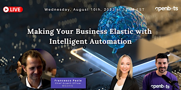 Making Your Business Elastic with Intelligent Automation