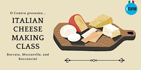Cheese Making Class - Mozzarella, Burrata and Bocconcini