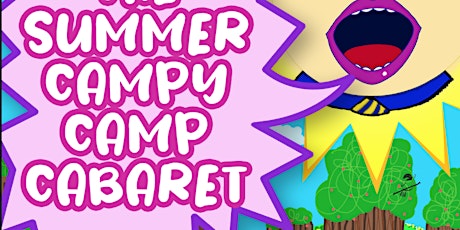 LIVESTREAM TICKET - The Summer Campy Camp Cabaret
