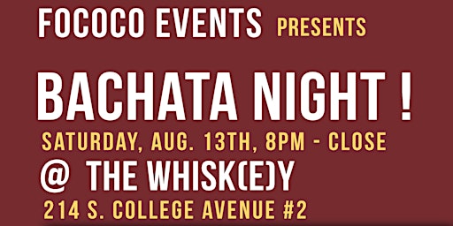 Bachata Night at Whisk(e)y -8/13/2022 [1hr Class+Party]