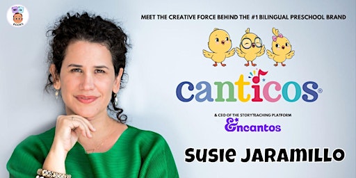 Storytime w/ Susie Jaramillo, Creator of Canticos!