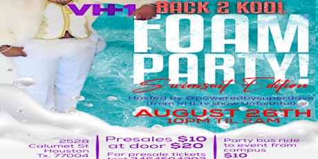 Back 2 KooL Swimsuit FOAM PARTY!  Presales Sold on Campus+ Party Bus