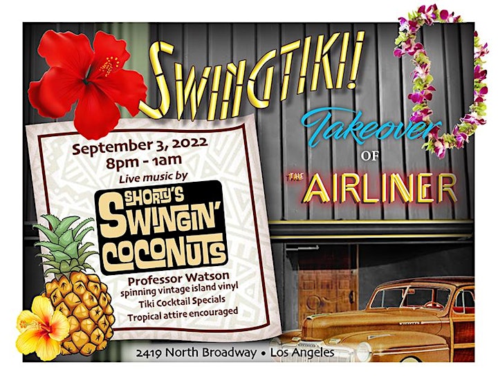 Swingtiki Takeover of The Airliner featuring Shorty's Swingin' Coconuts image