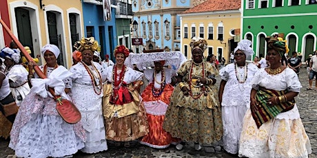 [VIRTUAL WALKING TOUR] – “Brazilian Black Rome: Black History of Bahia”