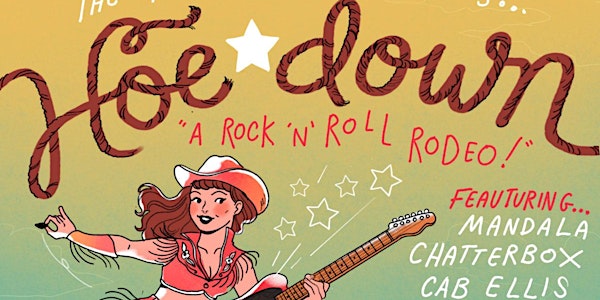 HOE-DOWN: A Rock n Roll Rodeo