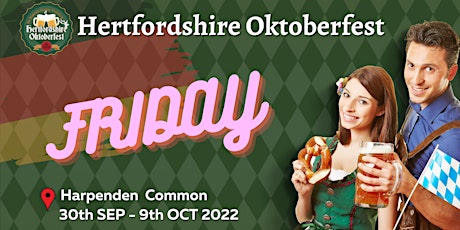 Hertfordshire Oktoberfest - Friday, Weekend 2