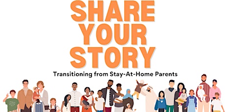 Share Your Story: Transitioning from Stay at Home Parent