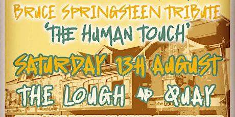 Lough, Rock & 2 Smokin' Barrels / 'The Human Touch' Bruce Springsteen Tribu