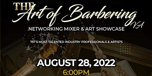 Networking Mixer & ART Showcase : The  Art of Barbering VA II