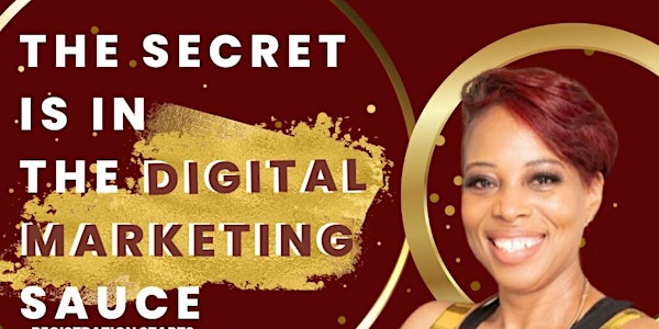 The Secret Is In The Digital Marketing Sauce