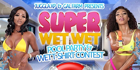 Imagen principal de SUPER WET WET POOL PARTY & WET T SHIRT CONTEST