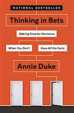 SWE-CFL Book Club -Thinking In Bets by by Annie Duke