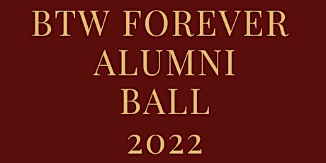 BTW Forever Alumni Ball