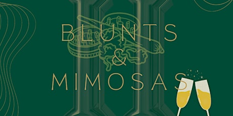 Blunts & Mimosas: Part 2 A Good Brunch Experience