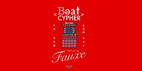 Beat Cypher: FAUXE