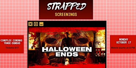 STRAPPED SCREENING: Halloween Ends