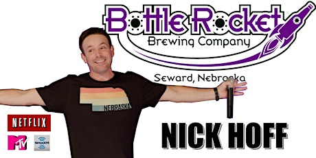 Nick Hoff - Live Stand-up Comedy at Bottle Rocket Brewing!