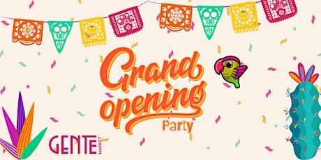 Gente Market Grand Opening Party