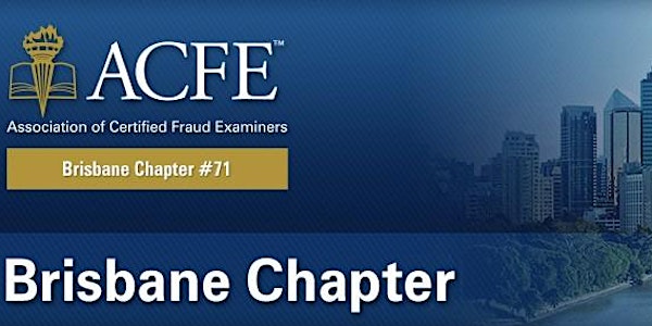 August 2017 ACFE Brisbane Chapter Meeting