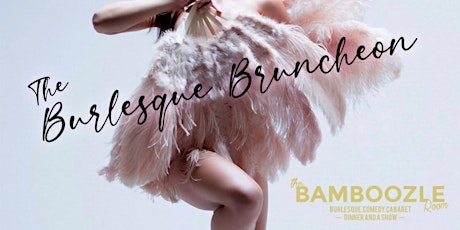 The Burlesque Bruncheon in the Bamboozle Room