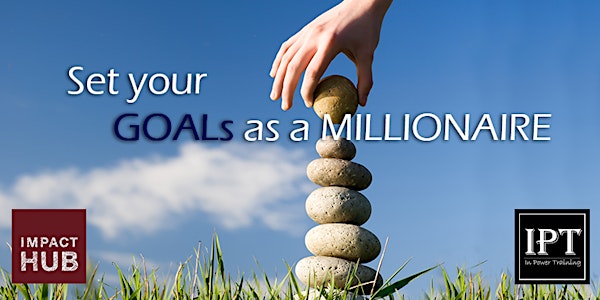 Set your GOALs as a MILLIONAIRE!