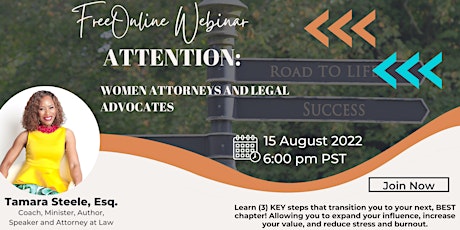 Attention: Women Attorneys, Legal Advocates and Business Professionals