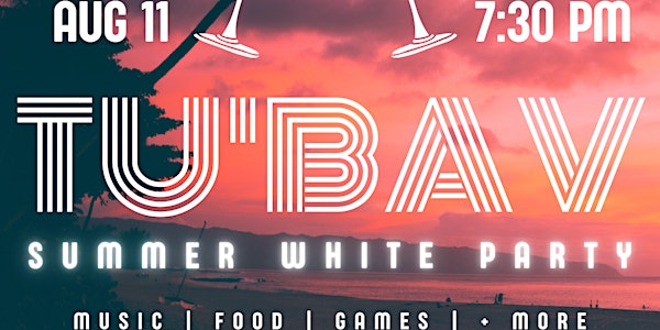 Tu B’Av 2022 Summer White Party