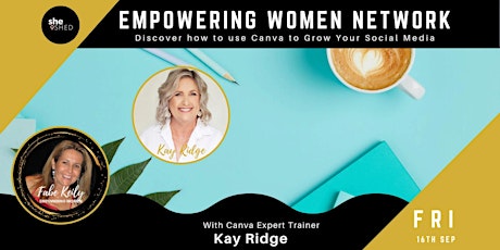 EMPOWERING WOMEN NETWORK: Tap into the Power of Canva for Business