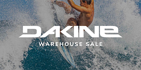 Dakine Warehouse Sale - Santa Ana, CA