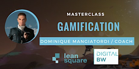 Image principale de MasterClass Digital BW - La Gamification avec Dominique Mangiatordi 