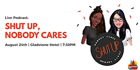 LIVE SHOW: Shut up, Nobody Cares - The Podcast primary image