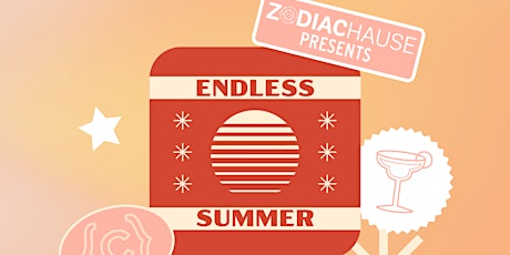 Zodiac Hause // Curation Bev Co. Presents: ENDLESS SUMMER