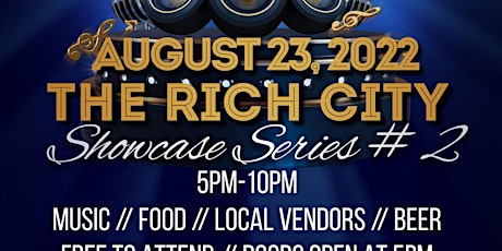 The Rich City Showcase Series #2