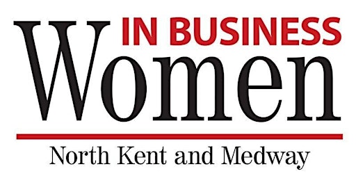 Women in Business 'WIB' Medway and North Kent Monthly Meeting primary image