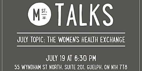 Tweed Main Street Talks Guelph: Women's Health Exchange primary image