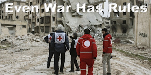 Even War Has Rules - International Humanitarian Law Class