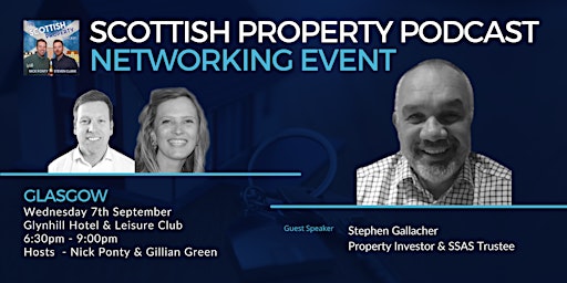 Glasgow - Scottish Property Podcast Live Networking Event