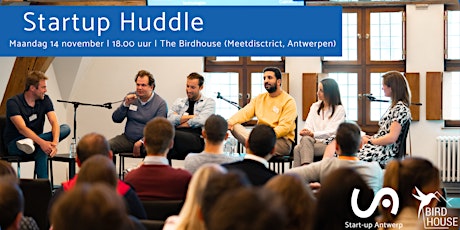 Startup Huddle (Start-up Antwerp) @ The Birdhouse