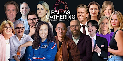PALLAS GATHERING - A DEEP DIVE INTO TOMORROW'S  WORLD 03-05 Oktober 2022