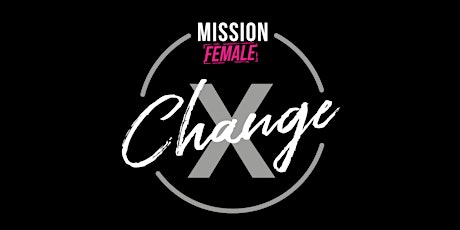 Mission Female X-CHANGE Konferenz 2023