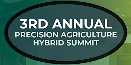3rd Annual Precision Agriculture 4.0 Hybrid Summit
