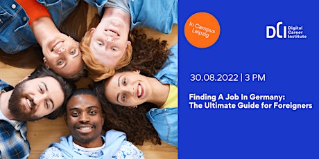 Finding A Job In Germany: The Ultimate Guide for Foreigners - 30.08.2022