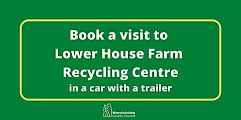 Lower House Farm (car & trailer only) - Friday 12th August