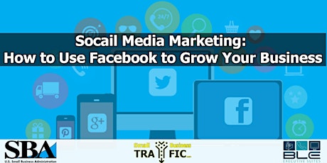 How To Use Facebook To Market Your Business & Grow It! primary image