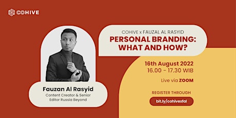 CoHive x Fauzan Al Rasyid: Personal Branding - What and How?