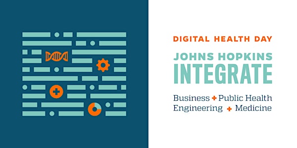 Johns Hopkins Integrate: Inaugural Johns Hopkins Digital Health Day